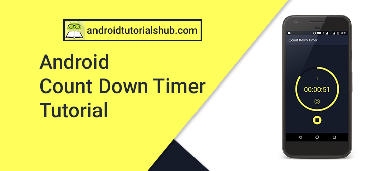 Android Count Down Timer Tutorial - Tutorials Hub